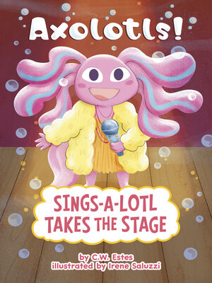 cover image of Sings-a-Lotl Takes the Stage